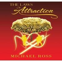 Michael Ross The Laws of Attraction: The Manual That Seeks to Reach the