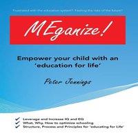 Peter Jennings Meganize : Empower Your Child with an 'Education for Life' in White