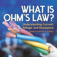 Baby Professor What is Ohm's Law? Understanding Current, Voltage, & Resistance