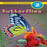 Ashley Lee Butterflies: Animals That Make a Difference (Engaging Readers