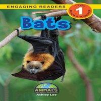 Ashley Lee Bats: Animals That Make a Difference (Engaging Readers, Level 1) in White