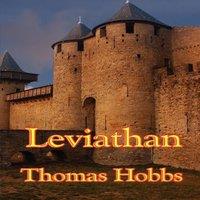 Thomas Hobbes Leviathan: A Classic Work on Power, Government, & the Social
