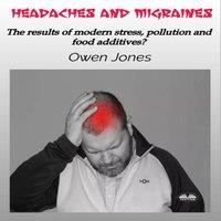 Owen Jones Headaches & Migraines - The Results Of Modern Stress, Pollution