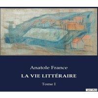 Anatole France LA VIE LITTERAIRE:Reflexions litteraires et critiques d'Anatole in White
