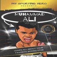 Rob Green My Sporting Hero: Muhammad Ali: Learn all about your favorite