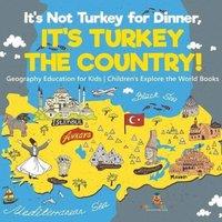 Baby Professor It's Not Turkey for Dinner, It's Turkey the Country Geography in White