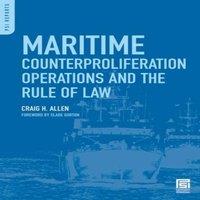 Craig Allen Maritime Counterproliferation Operations & the Rule of Law