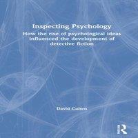 David Cohen Inspecting Psychology: How the Rise of Psychological Ideas