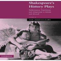 Cambridge University Press Shakespeare's History Plays: Performance, Translation and