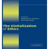 Cambridge University Press The Globalization of Ethics: Religious & Secular Perspectives