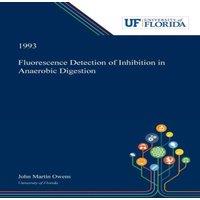 John Owens Fluorescence Detection of Inhibition in Anaerobic Digestion in White