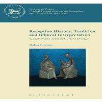 Robert Evans Reception History, Tradition & Biblical Interpretation Hardcover