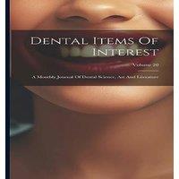 Anonymous Dental Items Of Interest: A Monthly Journal Of Dental Science, Art