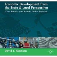 David Robinson Economic Development from the State & Local Perspective: Case