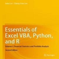 John Lee Essentials of Excel VBA, Python, & R : Volume I: Financial