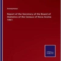 Anonymous Report of the Secretary of the Board of Statistics of the Census