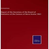 Anonymous Report of the Secretary of the Board of Statistics of the Census in White