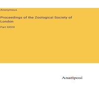 Anonymous Proceedings of the Zoological Society of London:Part XXVII