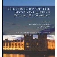 John Davis The History Of The Second Queen's Royal Regiment: Now The Queen's