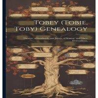Anonymous Tobey (Tobie, Toby) Genealogy: Thomas, of Sandwich, & James, of
