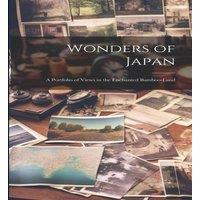 Anonymous Wonders of Japan: A Portfolio of Views in the Enchanted