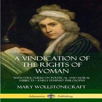 Mary Wollstonecraft A Vindication of the Rights of Woman: With Strictures on Political