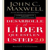 John C. Maxwell Los Desarrolle El Lder Que Est En Usted 2.0 =
