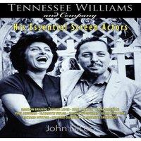 John DiLeo Tennessee Williams & Company: His Essential Screen Actors