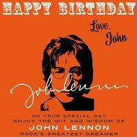 John Lennon Happy Birthday-Love, John: On Your Special Day, Enjoy the Wit and