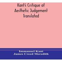 Immanuel Kant Kant'S Critique Of Aesthetic Judgement Translated, With Seven