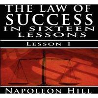 Napoleon Hill The Law of Success, Volume I : The Principles of Self-Mastery (Law