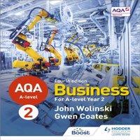 Gwen Coates AQA A-level Business Year 2 Fourth Edition (Wolinski & Coates)