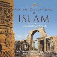 Baby Professor Ancient Civilizations of Islam - Muslim History for Kids - Early in Orange