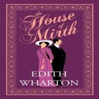 Edith Wharton The House of Mirth : Annotated Edition (Alma Classics Evergreens)