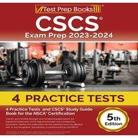 Joshua Rueda CSCS Exam Prep 2023 - 2024: 4 Practice Tests & CSCS Study Guide