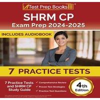 Joshua Rueda SHRM CP Exam Prep 2024-2025: 7 Practice Tests & SHRM Study Guide