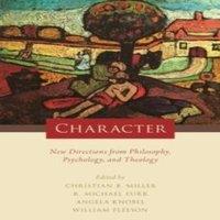 Oxford University Press Character: New Directions from Philosophy, Psychology, and