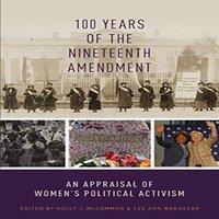 Oxford University Press 100 Years of the Nineteenth Amendment: An Appraisal of Women's