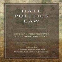 Oxford University Press Hate, Politics, Law: Critical Perspectives on Combating Hate
