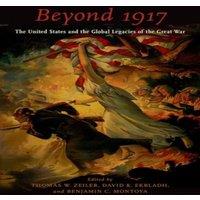 Oxford University Press Beyond 1917: The United States & the Global Legacies of the