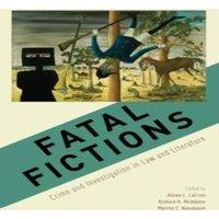 Oxford University Press Fatal Fictions: Crime & Investigation in Law & Literature