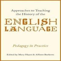 Oxford University Press Approaches to Teaching the History of the English Language: