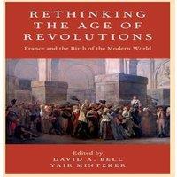 Oxford University Press Rethinking the Age of Revolutions: France & the Birth of the