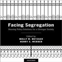 Oxford University Press Facing Segregation: Housing Policy Solutions for a Stronger