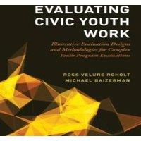 Oxford University Press Evaluating Civic Youth Work: Illustrative Evaluation Designs and