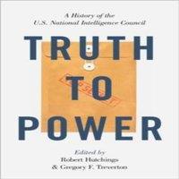 Oxford University Press Truth to Power: A History of the U.S. National Intelligence
