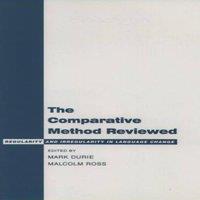 Oxford University Press The Comparative Method Reviewed: Regularity & Irregularity in