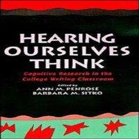 Oxford University Press Hearing Ourselves Think: Cognitive Research in the College Writing