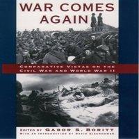 Oxford University Press War Comes Again: Comparative Vistas on the Civil War & World War