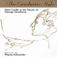 Oxford University Press The Gershwin Style: New Looks at the Music of George Gershwin